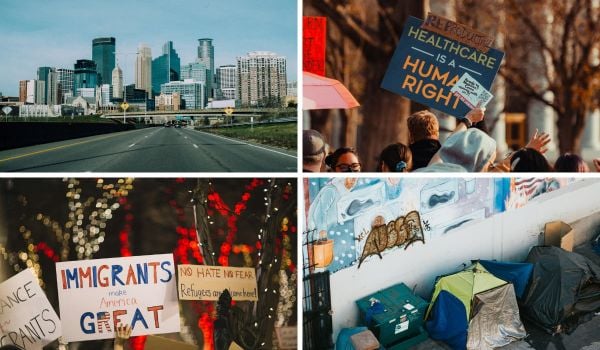 A grid of four images (top: R-to-L: highway leading to downtown Minneapolis with tall buildings; protest sign that reads Reproductive Health is A Human Right; bottom: R-to-L: signs in support of immigrants; homeless encampments with tents)