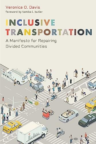 Inclusive Transportation book cover; graphic of a bustling intersection with cars, bikes, pedestrians